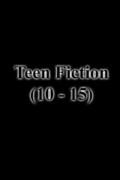 Teen Fiction (10-15)